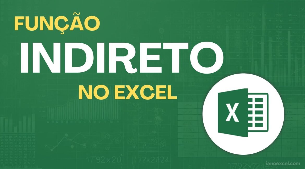 Função INDIRETO no Excel: Como Usar com ÍNDICE e CORRESP